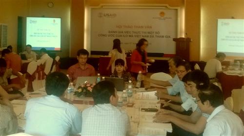 Hội thảo  Đánh giá việc thực thi một số công ước của ILO mà Việt Nam đã tham gia